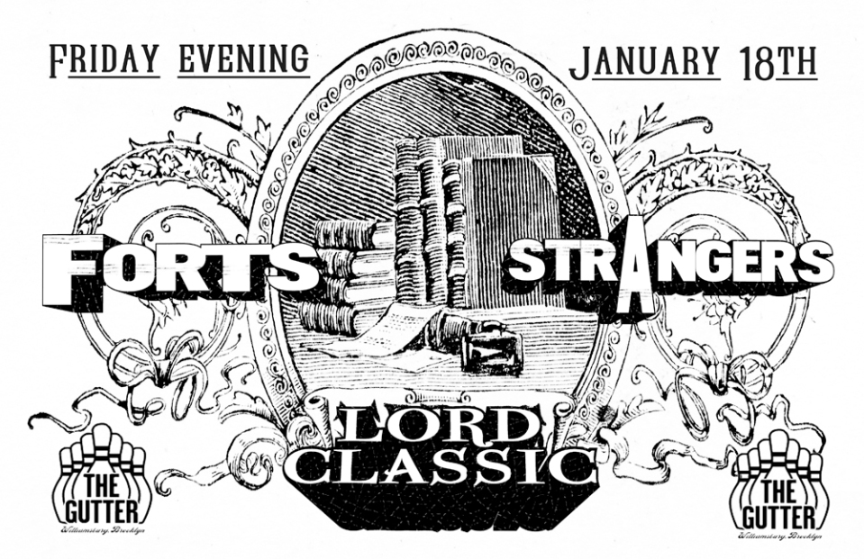 Lord Classic is playing at The Gutter with Forts and Strangers!!! 